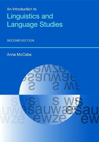 An Introduction to Linguistics and Language Stud – Second Edition Mccabe