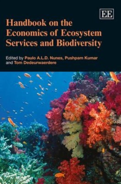 Handbook on the Economics of Ecosystem Services and Biodiversity Nunes Kumar