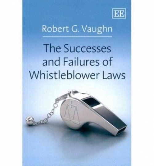 The Successes and Failures of Whistleblower Laws Vaughn Paperback Edward Elgar