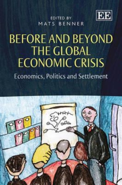 Before and Beyond the Global Economic Crisis – Economics, Politics and Settleme…