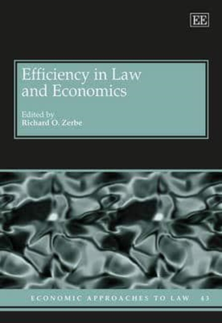 Efficiency in Law and Economics Zerbe Hardback Edward Elgar 9781781953198
