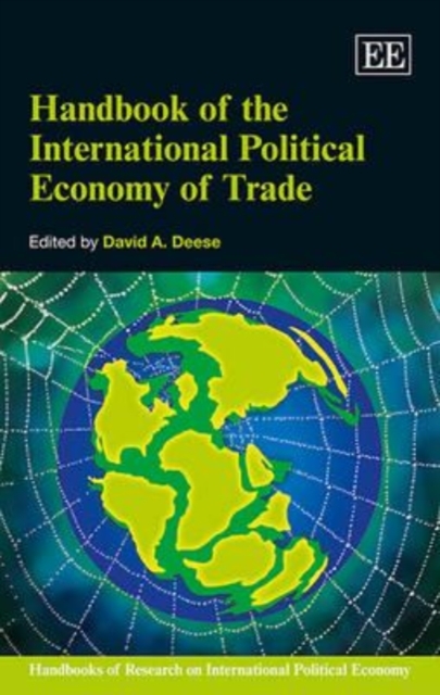 Handbook of the International Political Economy of Trade Deese Hardback