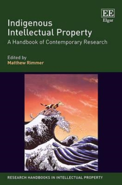 Indigenous Intellectual Property – A Handbook of Contemporary Research Rimmer