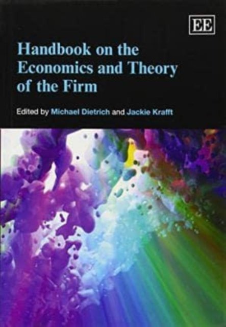 Handbook on the Economics and Theory of the Firm Dietrich Krafft Paperback
