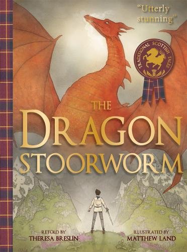 Front cover of The Dragon Stoorworm by Theresa Breslin, illustrated by Matthew Land