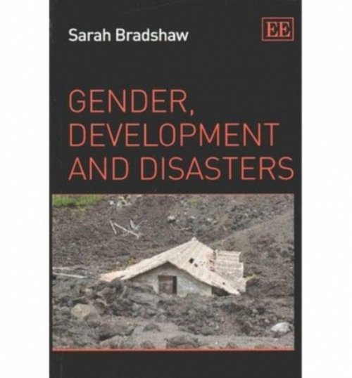 Gender, Development and Disasters Bradshaw Paperback Edward Elgar 9781782544838