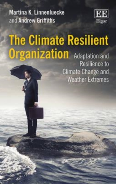 The Climate Resilient Organization – Adaptation and Resilience to Climate Chang…