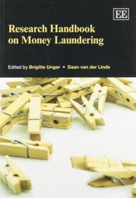 Research Handbook on Money Laundering Unger Van Der Linde Paperback Edward Elgar