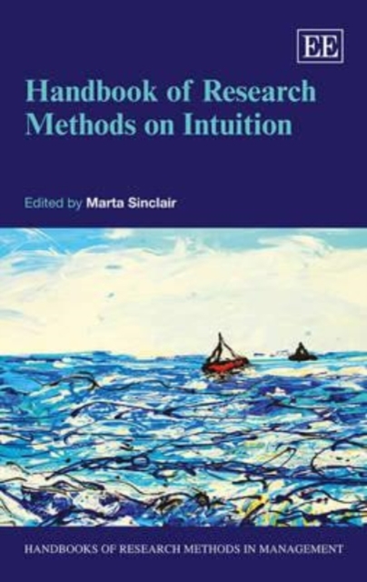 Handbook of Research Methods on Intuition Sinclair Hardback Edward Elgar