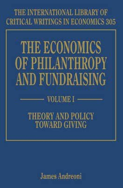 The Economics of Philanthropy and Fundraising Andreoni Hardback Edward Elgar