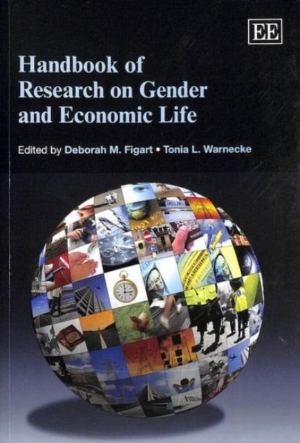 Handbook of Research on Gender and Economic Life Figart Warnecke Paperback