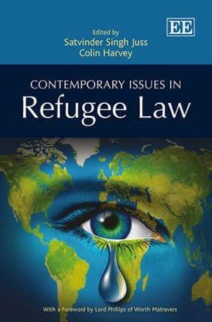 Contemporary Issues in Refugee Law Juss Harvey Hardback Edward Elgar
