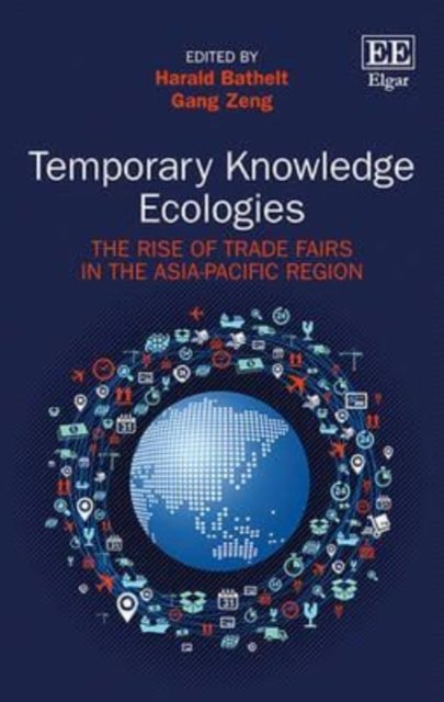 Temporary Knowledge Ecologies – The Rise of Trade Fairs in the Asia–Pacific Reg…