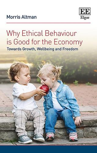 Why Ethical Behaviour is Good for the Economy – Towards Growth, Wellbeing and F…