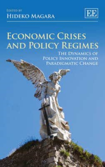 Economic Crises and Policy Regimes – The Dynamics of Policy Innovation and Para…