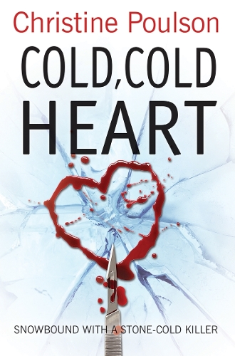 Cold, Cold Heart – Snowbound with a stone–cold killer Poulson Paperback