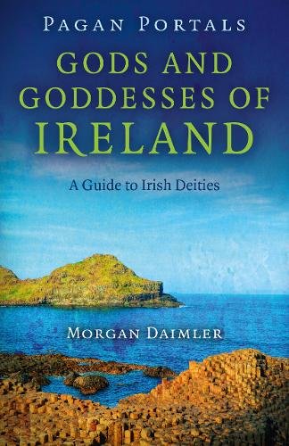 Pagan Portals – Gods and Goddesses of Ireland – A Guide to Irish Deities Daimler