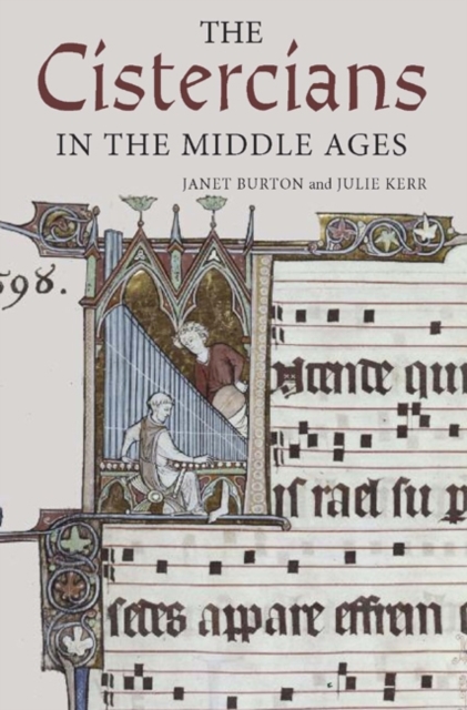 The Cistercians in the Middle Ages Burton Kerr Paperback Boydell Press