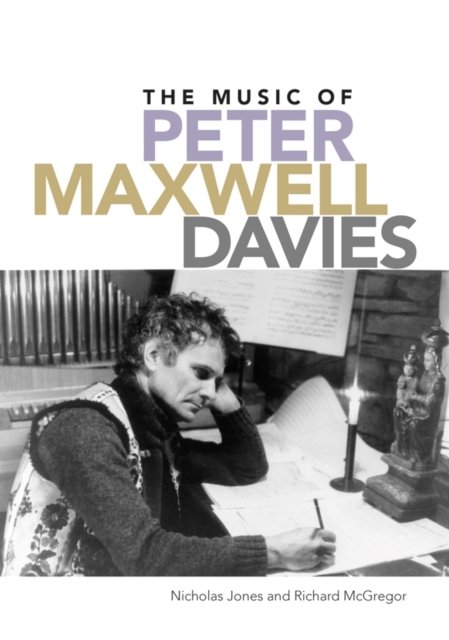 The Music of Peter Maxwell Davies Jones Mcgregor Hardback Boydell and Brewer