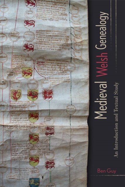 Medieval Welsh Genealogy – An Introduction and Textual Study Guy Hardback