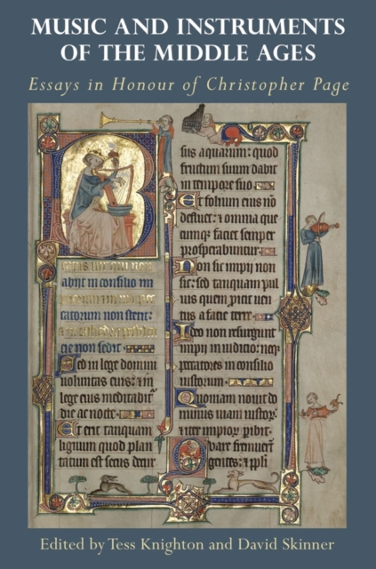 Music and Instruments of the Middle Ages – Essays in Honour of Christopher Page