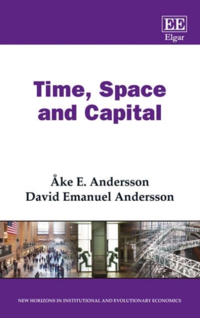 Time, Space and Capital Andersson Andersson Hardback Edward Elgar 9781783470877