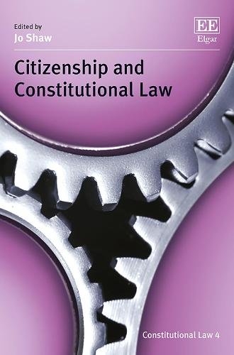 Citizenship and Constitutional Law Shaw Hardback Edward Elgar 9781783471065