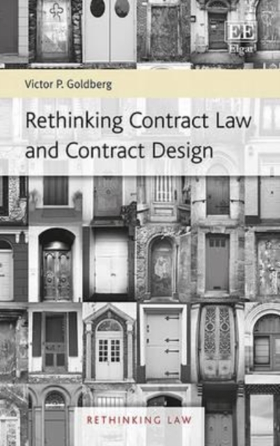Rethinking Contract Law and Contract Design Goldberg Hardback Edward Elgar