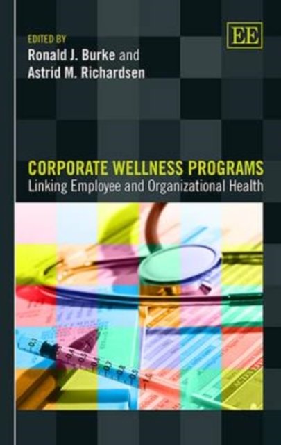 Corporate Wellness Programs – Linking Employee and Organizational Health Burke