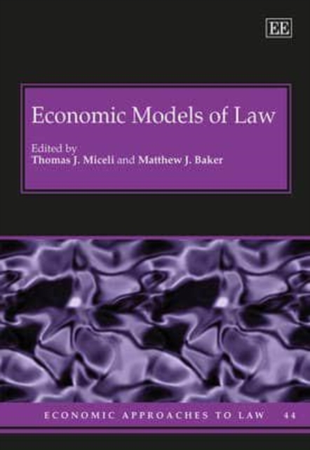 Economic Models of Law Miceli Baker Hardback Edward Elgar 9781783472055