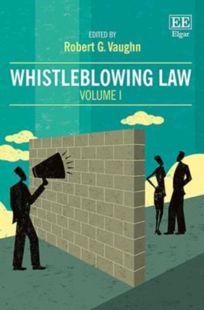 Whistleblowing Law Vaughn Hardback Edward Elgar 9781783472567