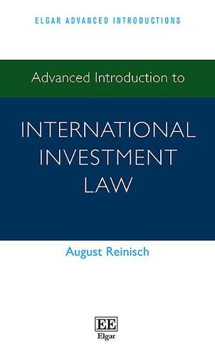 Advanced Introduction to International Investment Law Reinisch Hardback