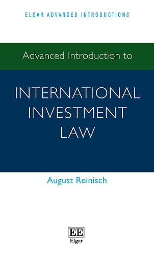 Advanced Introduction to International Investment Law Reinisch Paperback