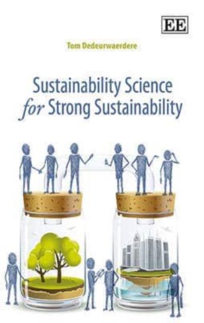 Sustainability Science for Strong Sustainability Dedeurwaerdere Hardback