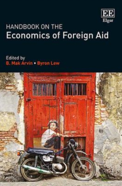 Handbook on the Economics of Foreign Aid Arvin Lew Hardback Edward Elgar