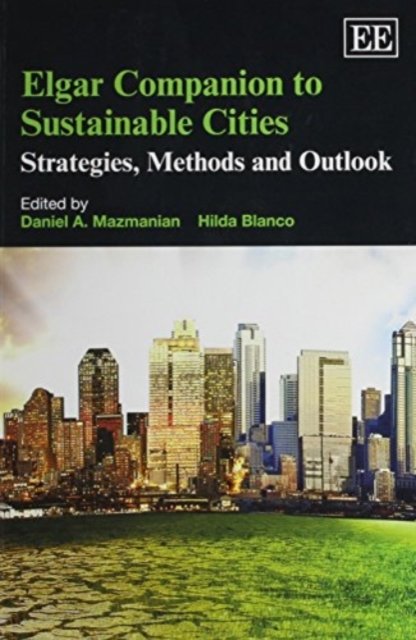 Elgar Companion to Sustainable Cities – Strategies, Methods and Outlook