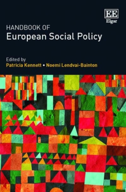 Handbook of European Social Policy Kennett Lendvai–bainton Hardback Edward Elgar