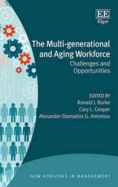 The Multi–generational and Aging Workforce – Challenges and Opportunities Burke