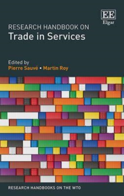 Research Handbook on Trade in Services Sauvé Roy Hardback Edward Elgar