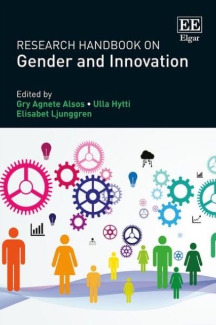 Research Handbook on Gender and Innovation Alsos Hytti Ljunggren Paperback