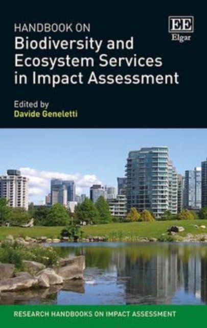 Handbook on Biodiversity and Ecosystem Services in Impact Assessment Geneletti