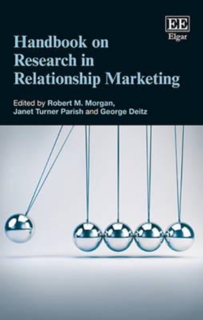 Handbook on Research in Relationship Marketing Morgan Turner Parish Deitz