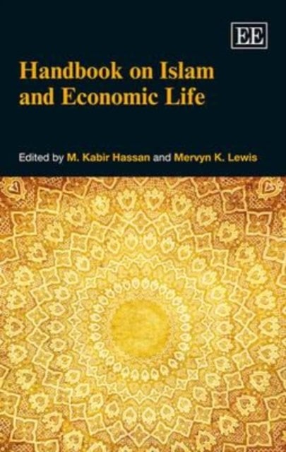 Handbook on Islam and Economic Life Hassan Lewis Hardback Edward Elgar