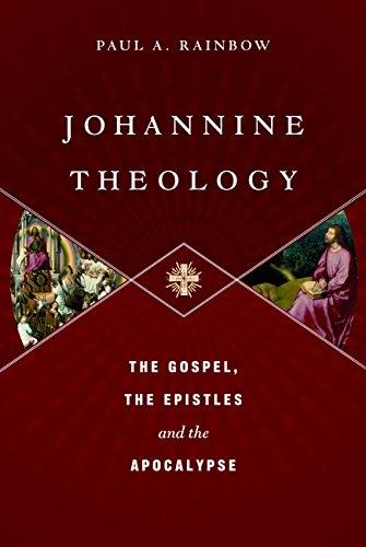 Johannine Theology – The Gospel, The Epistles And The Apocalypse Rainbow