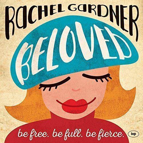 Beloved Gardner Paperback SPCK – IVP 9781783593583