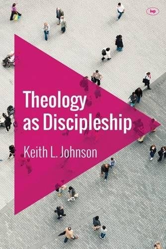 Theology as Discipleship Johnson Paperback SPCK – IVP 9781783593941