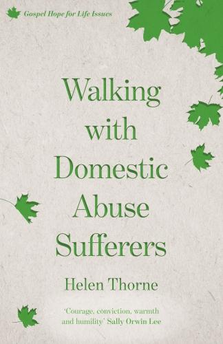 Walking with Domestic Abuse Sufferers Thorne Paperback SPCK – IVP 9781783595952