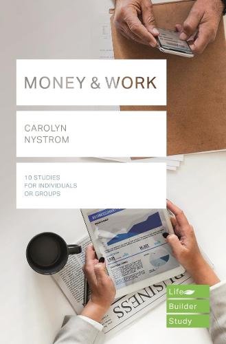 Money & Work (Lifebuilder Study Guides) Nystrom Paperback SPCK – IVP