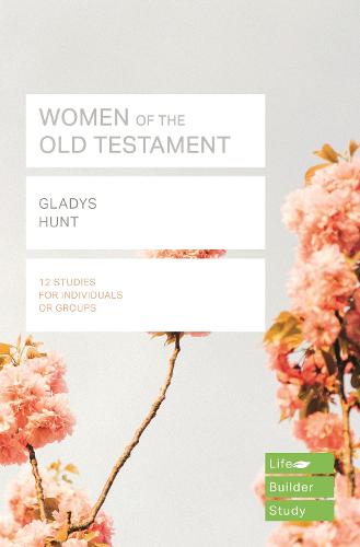 Women of the Old Testament (Lifebuilder Study Guides) Hunt Paperback SPCK – IVP