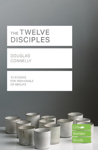 The Twelve Disciples (Lifebuilder Study Guides) Connelly Paperback SPCK – IVP